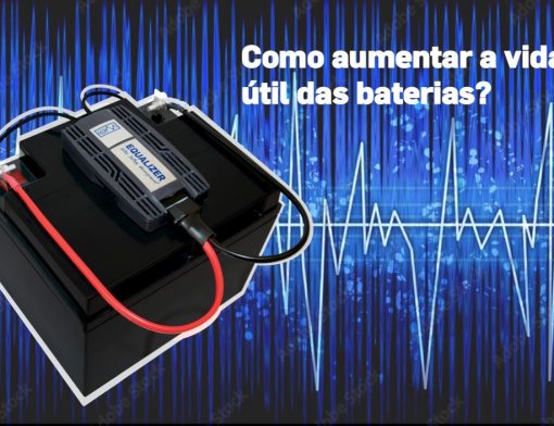 Sistema Equalizer - aumenta a vida útil das baterias do seu No Break